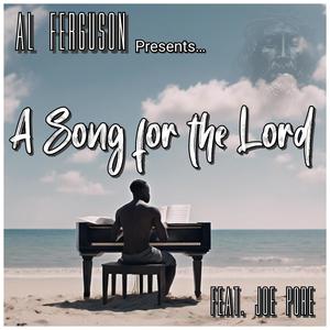 A Song for the Lord (feat. Joe Pore)