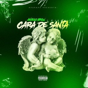 Cara de Santa (Explicit)