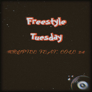 Freestyle Tuesday (Explicit)