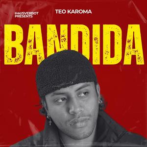 Bandida (feat. Teo Karoma)