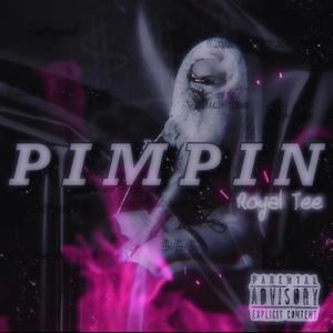 Pimpin (Explicit)