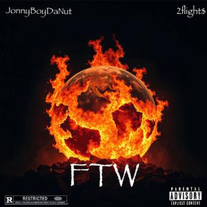 FTW (feat. 2Flight$) [Explicit]