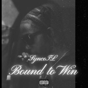 Bound To Win (Explicit)