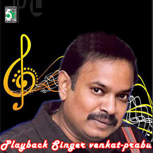 Playback Singer - Venkat Prabu