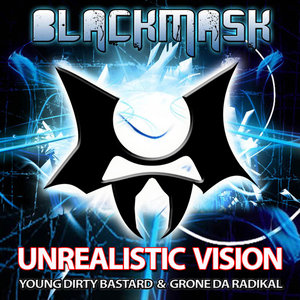 Unrealistic Vision (Feat: Young Dirty Bastard & Grone Da Radikal)