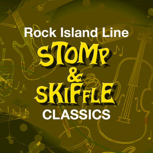 Rock Island Line: Stomp And Skiffle Classics