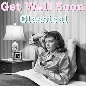 Get Well Soon Classical