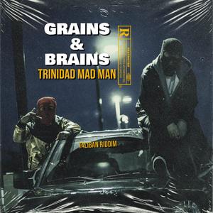 Grains & Brains (Explicit)