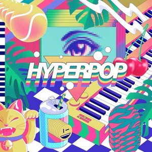 Hyperpop (Explicit)