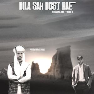 Dila Sak Dost Bae (feat.  Rizwan Majeed 7 Abood B) [Explicit]