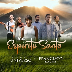 Ven Espíritu Santo (feat. Francisco Sánchez)