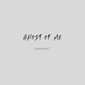 Ghost Of Me