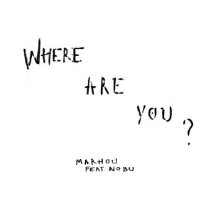 Where Are You (Explicit)