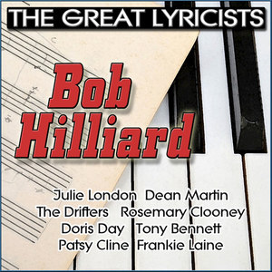 The Great Lyricists: Bob Hilliard