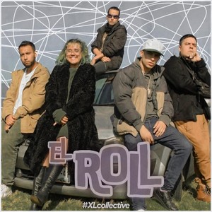 El Roll #xlcollective(feat. Cheché Dramas, Alisther Davila, Arha Green & Miguel Miranda)