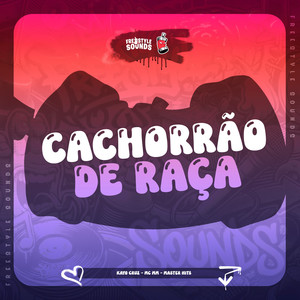 Cachorrão De Raça (Explicit)
