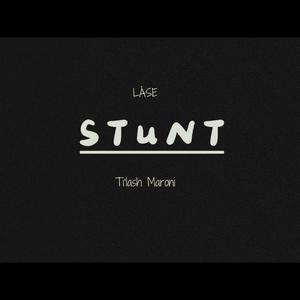 S T u N T (feat. Backyard Boiz) [Explicit]