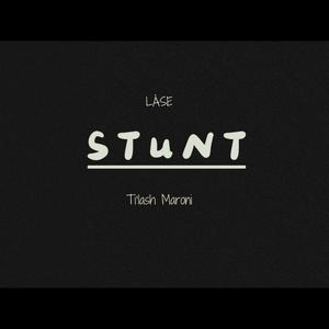 S T u N T (feat. Backyard Boiz) (Explicit)