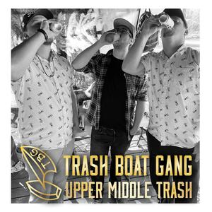 Upper Middle Trash (Explicit)