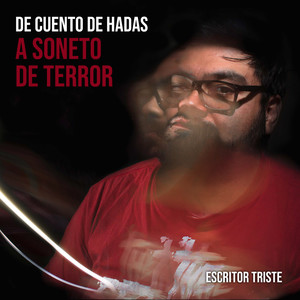 De Cuento de Hadas a Soneto de Terror