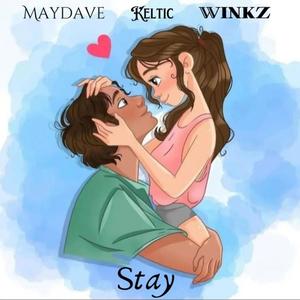 Stay (feat. Keltic & Winkz)