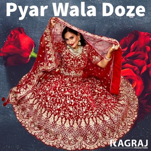 Pyar Wala Doze