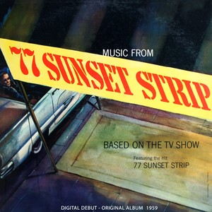 Music from 77 Sunset Strip (Music from the TV Series - Original Album 1959)