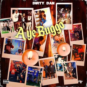 Aye Buggo (Explicit)