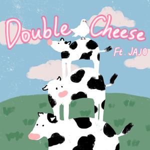 Double Cheese鸽捏牛