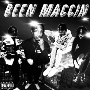 Been Maccin (Explicit)