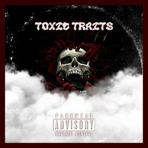 Toxic Traits (feat. Smooth Lex) [Explicit]