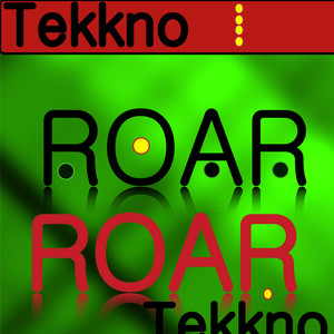 Tekkno ROAR