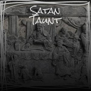 Satan Taunt