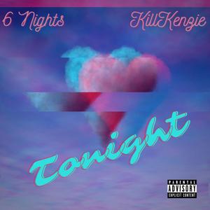 Tonight (feat. KillKenzie) [Explicit]