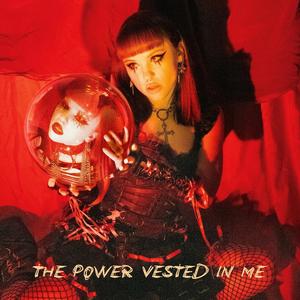 The Power Vested in Me (Explicit)