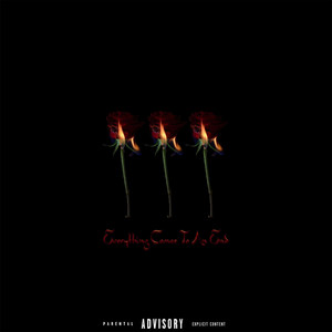 Everything Came to an End (Explicit)