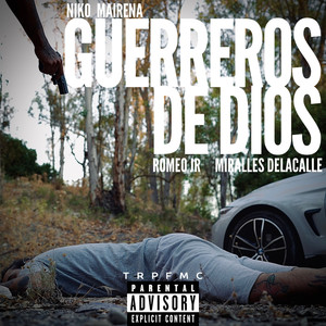 Guerreros De Dios (Explicit)