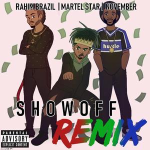Show Off (feat. Rahim Brazil & November) [Explicit]