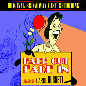 Fade Out, Fade In (original Broadway Cast Recording)