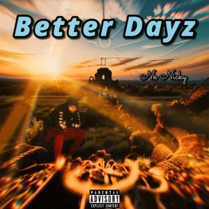 Better Dayz (Explicit)