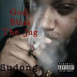 God Bless The Jug (Explicit)