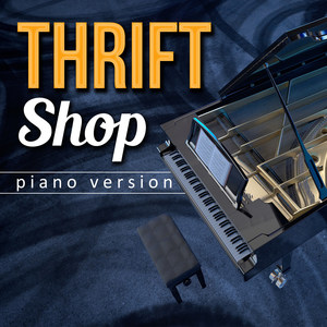 Thrift Shop (Piano Version)