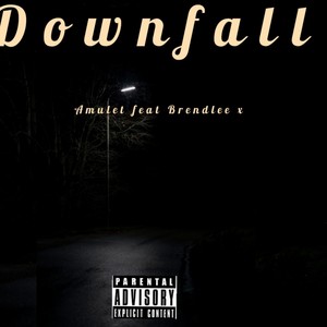 Downfall (Explicit)