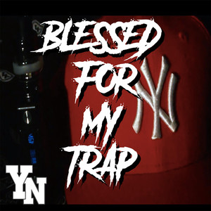 Blessed for My Trap (Explicit)