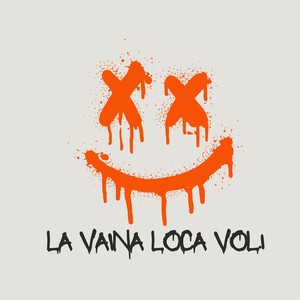 La Vaina Loca Vol.1 (Remastered)