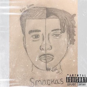 Smackas (feat. Sinn Benn) [Explicit]