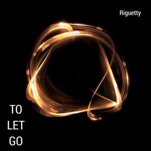 To Let Go