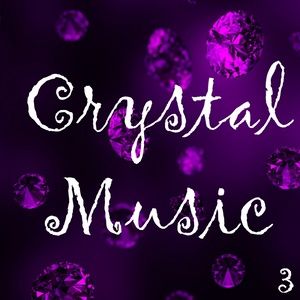 Crystal Music, Vol. 3