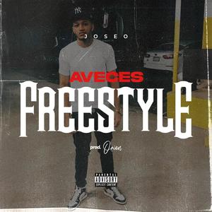 Aveces (Freestyle) [Explicit]