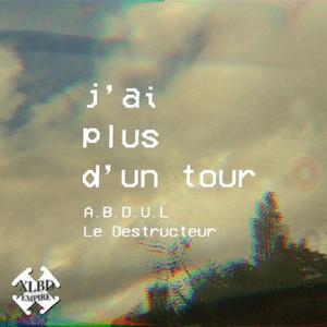 Plus d'un tour (feat. A.B.D.U.L Le Destructeur)